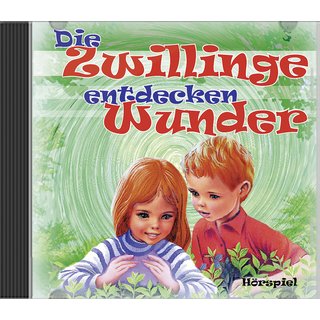 Die Zwillinge entdecken Wunder / CD- Hörspiel