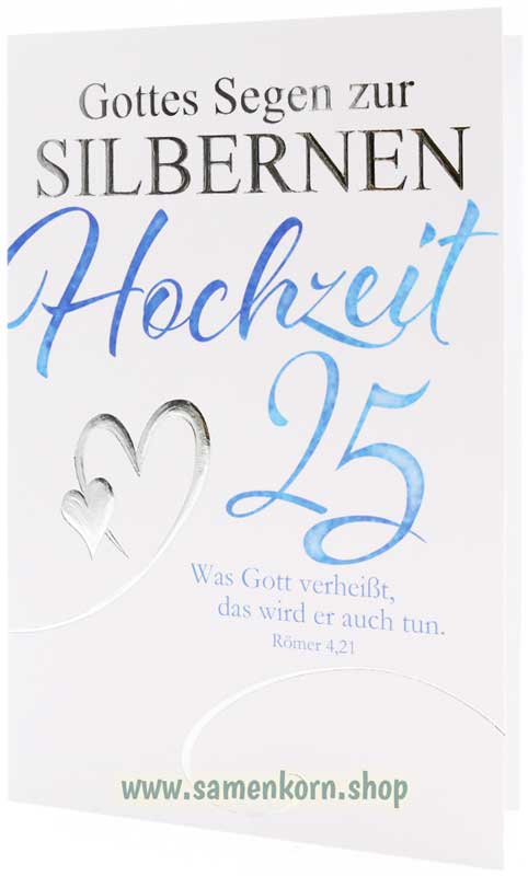 Faltkarte "Gottes Segen zur Silbernen Hochzeit" Römer 4,21