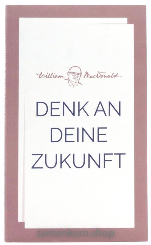 Denk an deine Zukunft / Buch