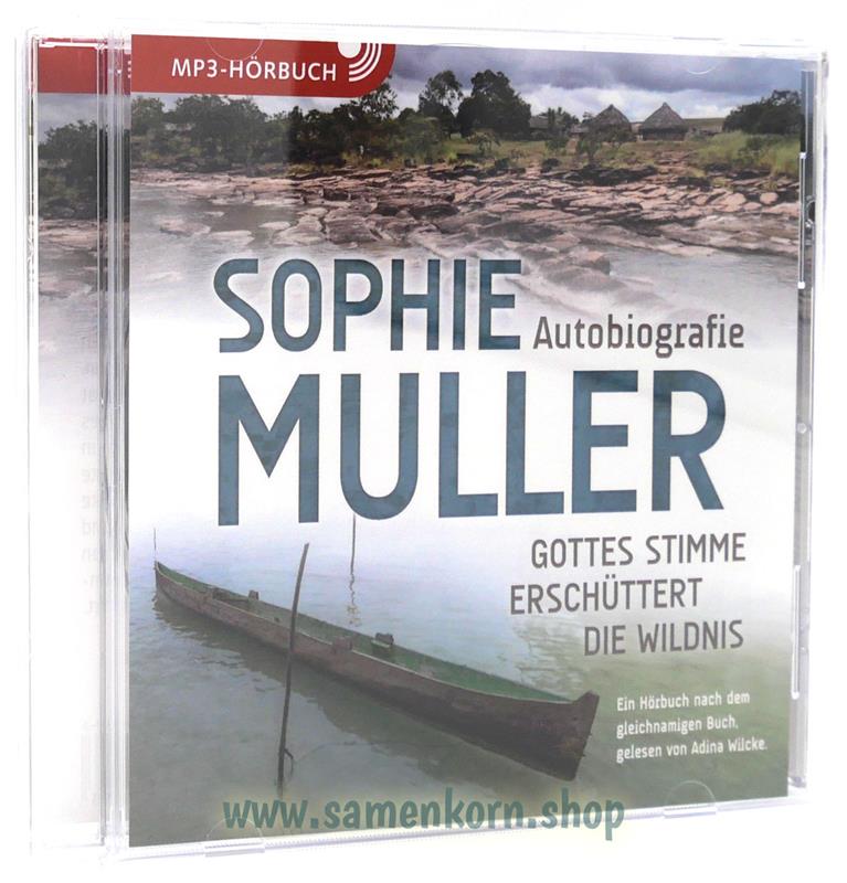 Sophie Muller. Gottes Stimme erschüttert die Wildnis / MP3