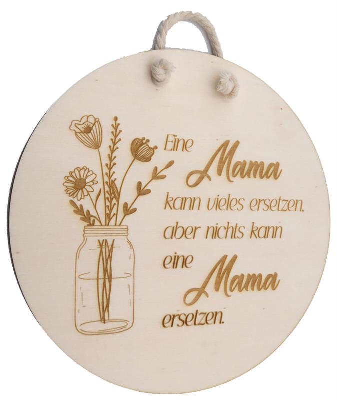 Wandbild rund "Eine Mama kann vieles ersetzen"