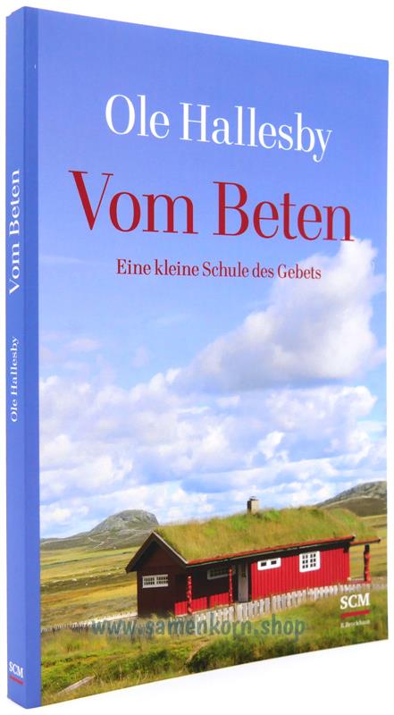 Vom Beten / Eine kleine Schule des Gebets / Buch