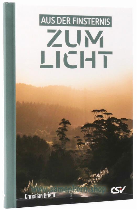 Aus der Finsternis zum Licht / Buch