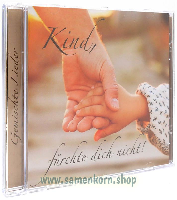 Kind, fürchte dich nicht / CD