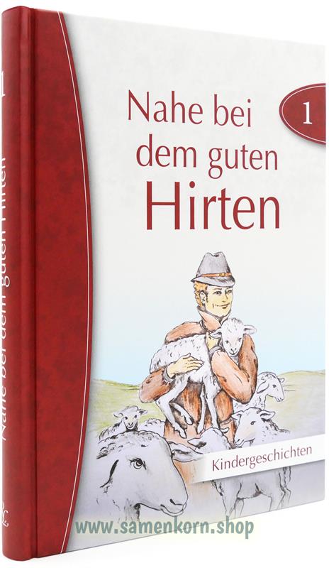 Nahe bei dem guten Hirten, Band 1 / Buch