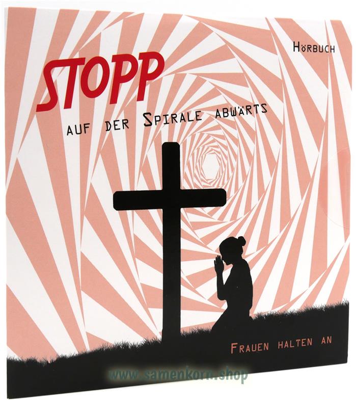 STOPP auf der Spirale abwärts / MP-3 Hörbuch