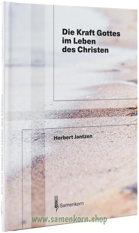 Die Kraft Gottes im Leben des Christen