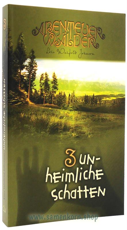 Unheimliche Schatten / Abenteuerwälder 3 / Buch