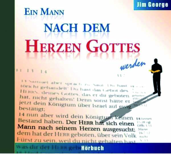 Ein Mann nach dem Herzen Gottes werden  / Hörbuch CD