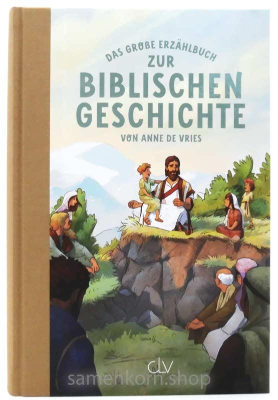Das grosse Erzählbuch zur biblischen Geschichte / Buch
