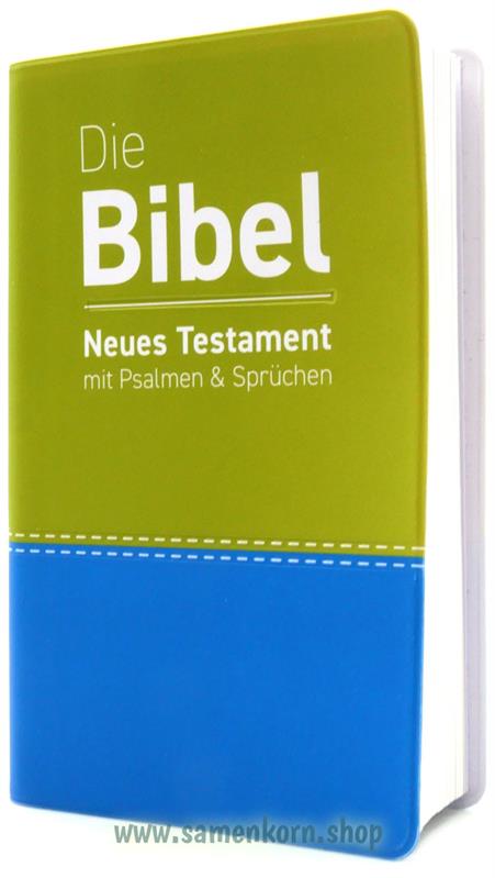 Die Bibel NT mit Psalmen & Sprüchen / Buch