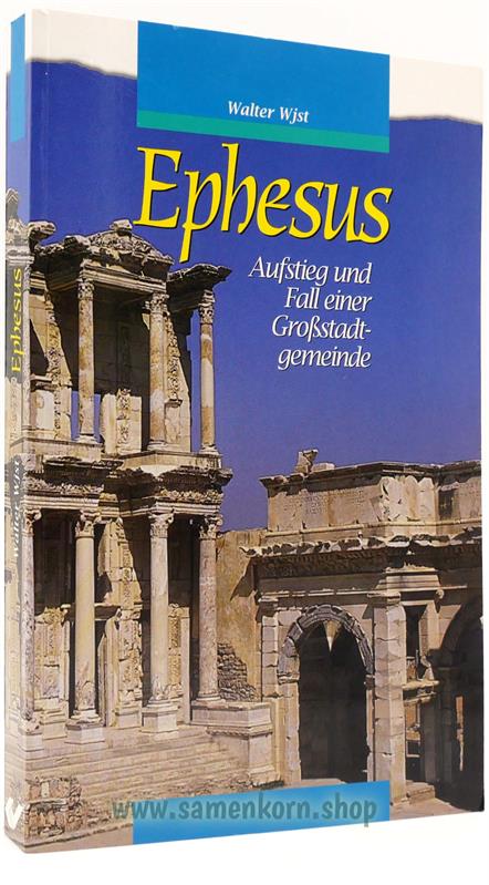 Ephesus, Aufstieg und Fall einer Großstadtgemeinde - Buch