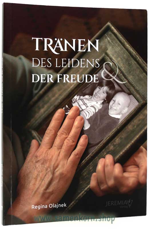 Tränen des Leidens & der Freude