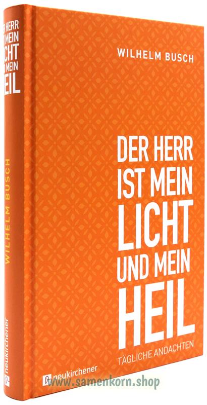 Der Herr ist mein Licht und mein Heil / Andachtsbuch