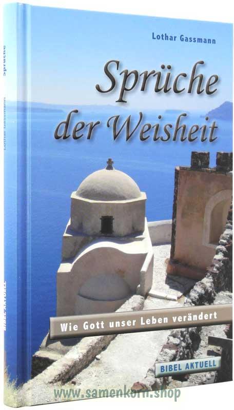 Sprüche der Weisheit - Auslegung/Buch - L. Gassmann