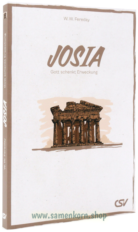 Josia - Gott schenkt Erweckung / Buch