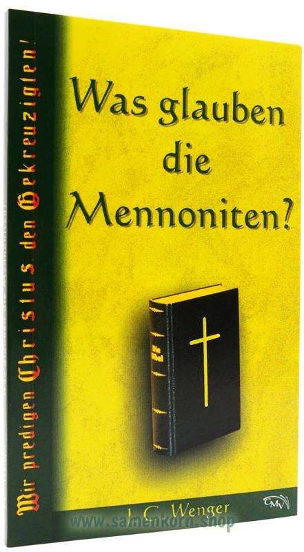 Was glauben die Mennoniten? / Buch