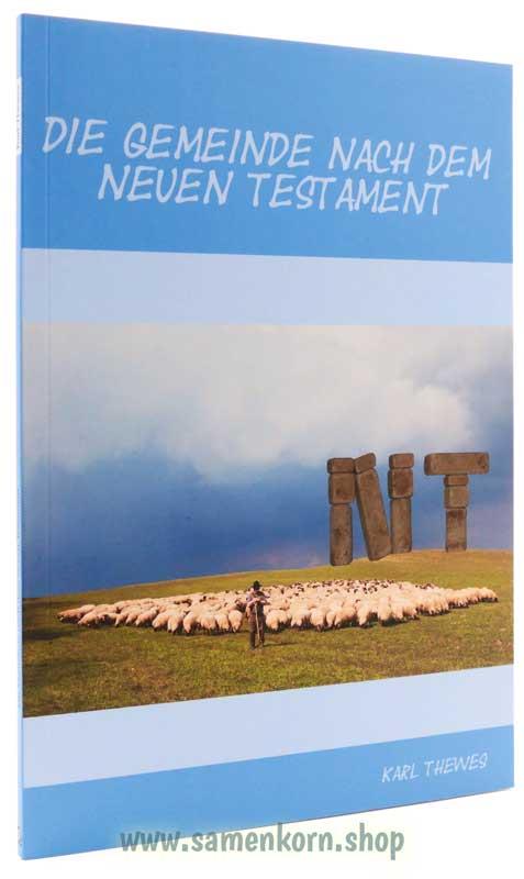 Die Gemeinde nach dem Neuen Testament / Buch