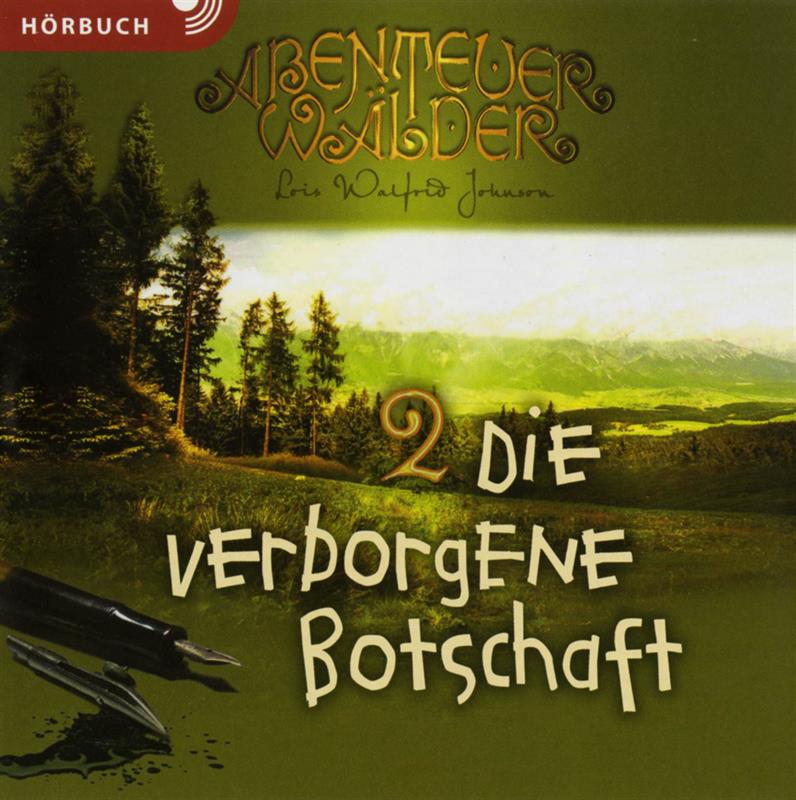 Die verborgene Botschaft / Abenteuerwälder 2 / MP3- Hörbuch