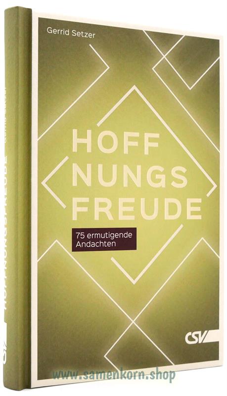 Hoffnungsfreude, 75 ermutigende Andachten / Buch