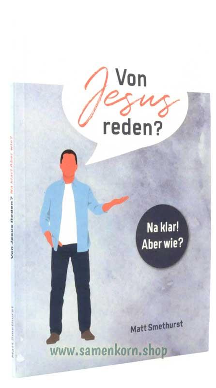 Von Jesus reden? - Na klar! Aber wie? / Buch