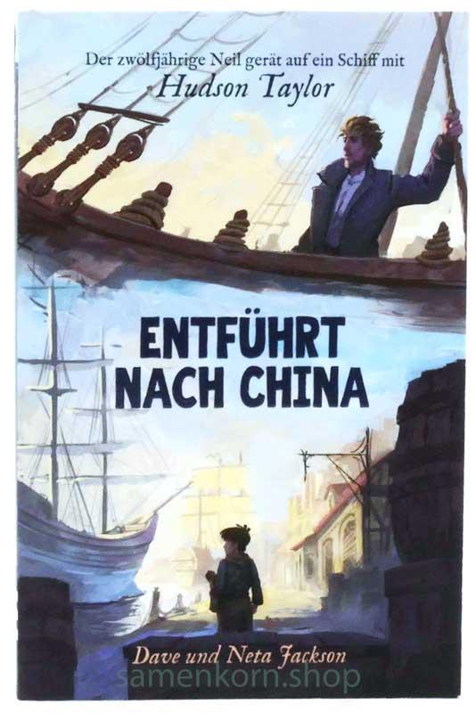 Entführt nach China / Abenteurer Gottes / Buch