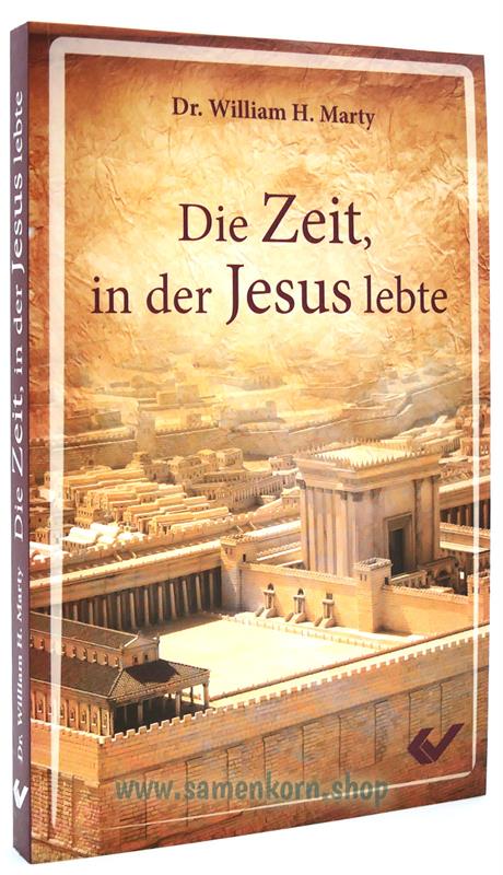 Die Zeit, in der Jesus lebte / Buch