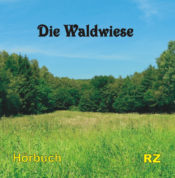 Die Waldwiese / CD- Hörbuch