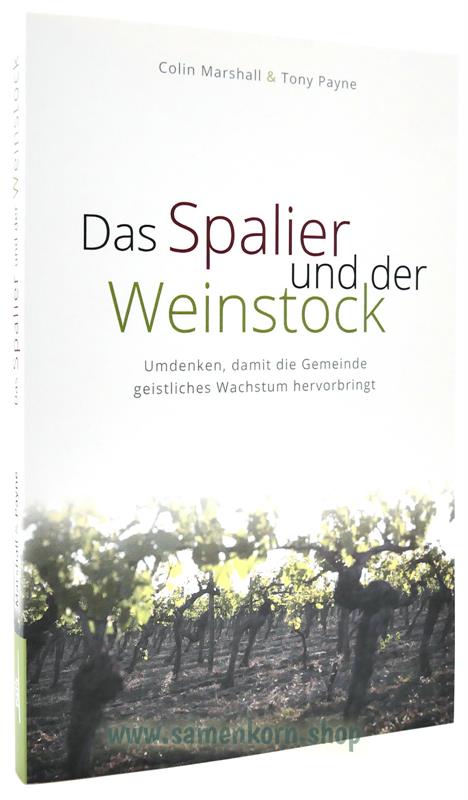 Das Spalier und der Weinstock / Buch