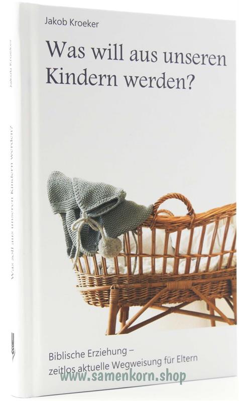 Was will aus unseren Kindern werden? / Buch