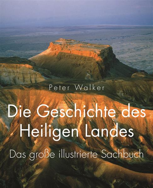 Die Geschichte des Heiligen Landes / Buch