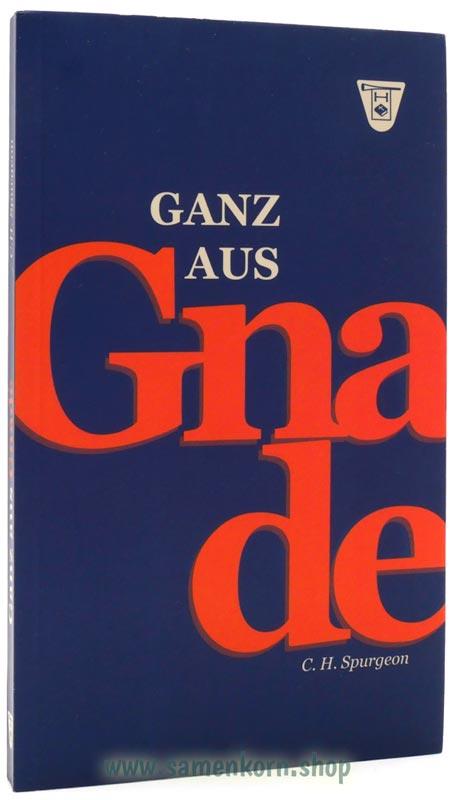 Ganz aus Gnade / Buch