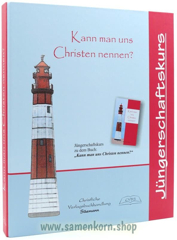 Kann man uns Christen nennen? / Jüngerschaftskurs + Buch