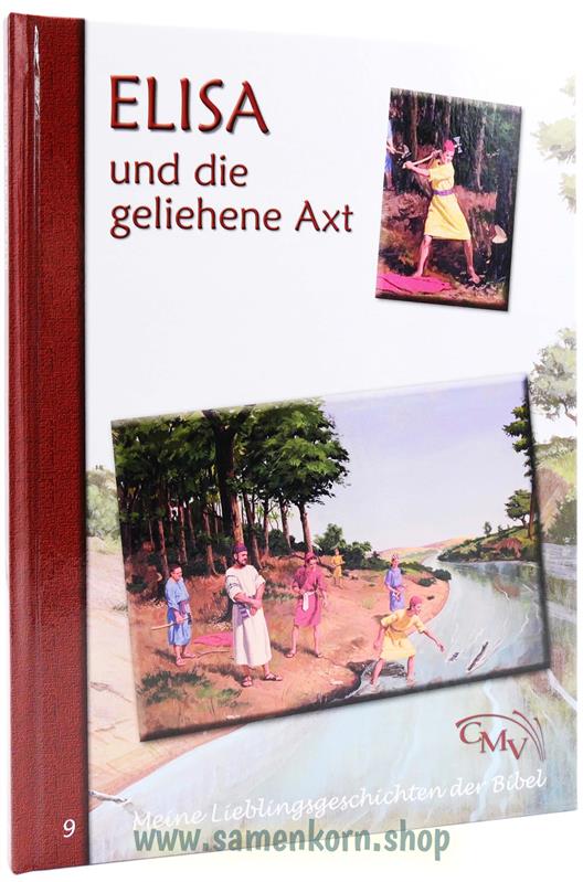 Meine Lieblingsgeschichten aus der Bibel 9 / Elisa und die geliehene Axt / Buch