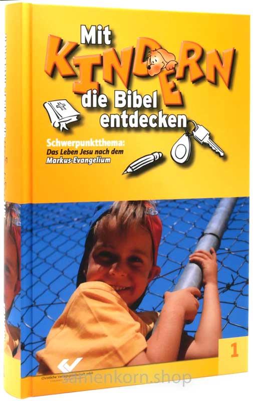Mit Kindern die Bibel entdecken, Band 1 / Buch mit Online-Code
