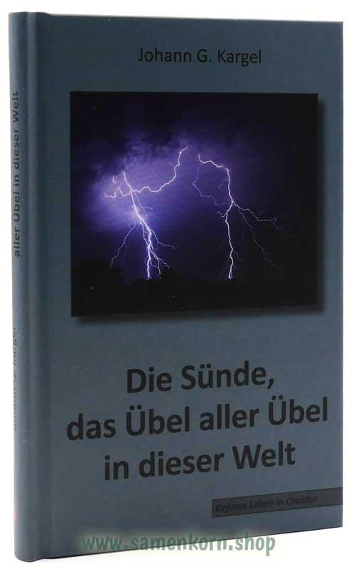 Die Sünde, das Übel aller Übel in dieser Welt