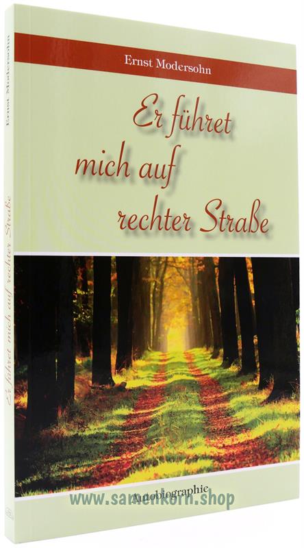 Er führet mich auf rechter Straße / Biografie E. Modersohn