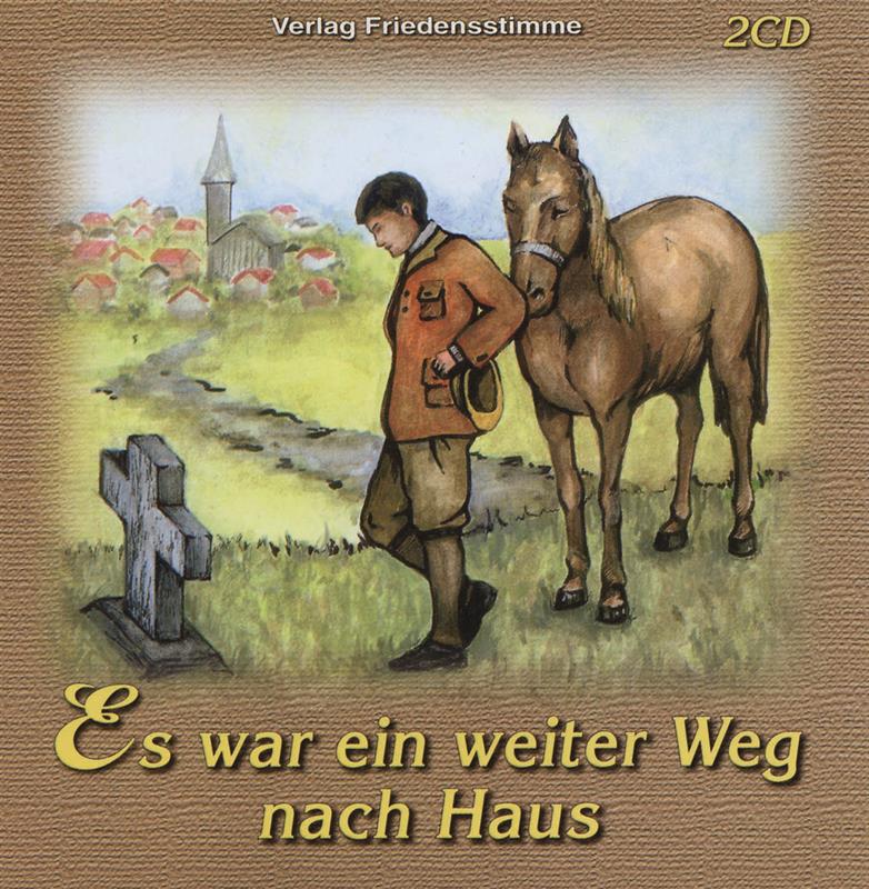 Es war ein weiter Weg nach Haus / 2CDs - Hörspiel