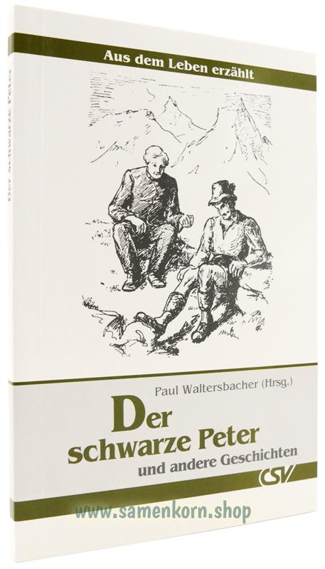 Der schwarze Peter / Aus dem Leben erzählt / Buch