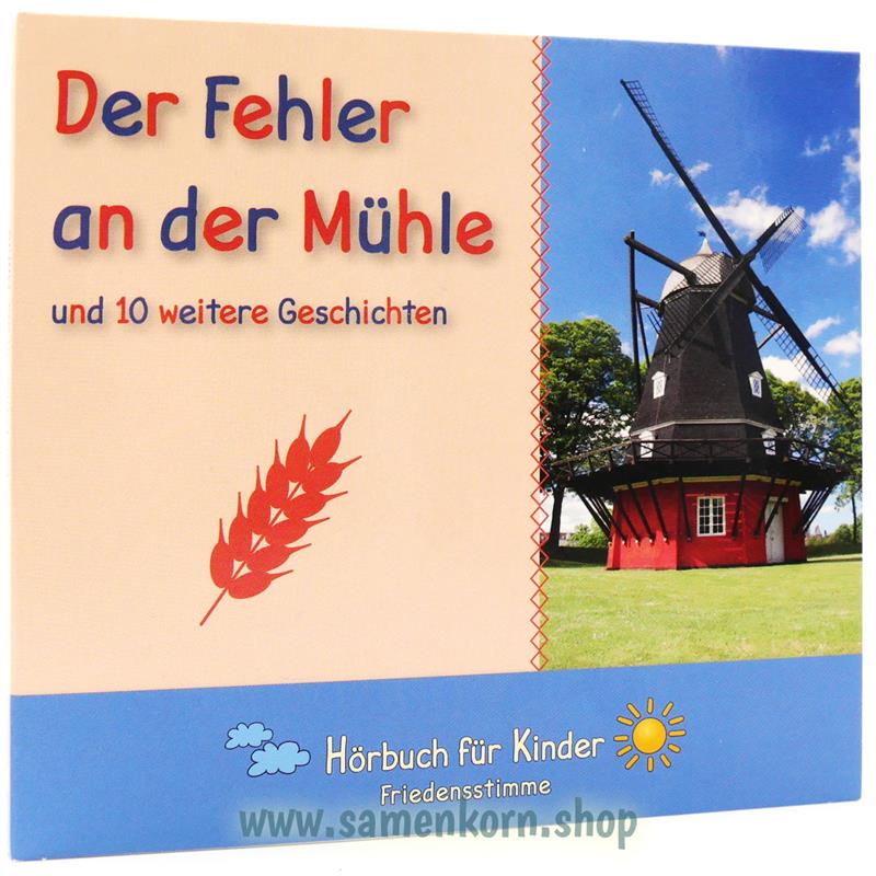 Der Fehler an der Mühle / CD-Hörbuch