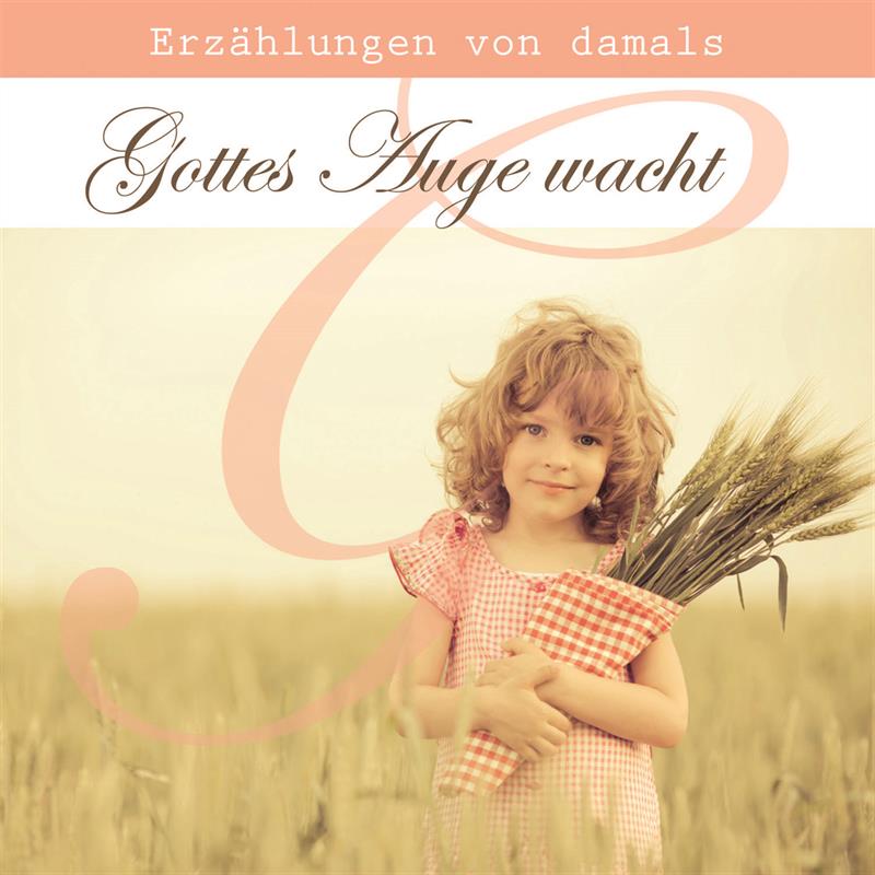 Gottes Auge wacht / MP3- Hörbuch