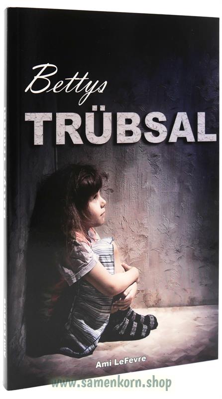 Bettys Trübsal / Buch