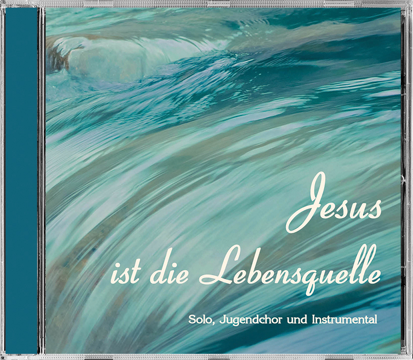 Jesus ist die Lebensquelle / Jugendchor, Instrumental / CD