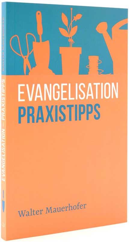 Evangelisation - Praxistipps - Buch - W. Mauerhof