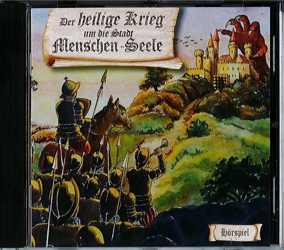 Der heilige Krieg um die Stadt Menschen-Seele / Hörspiel