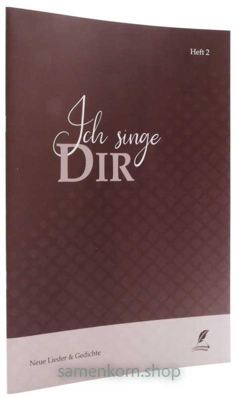 Ich singe Dir - Heft 2 / Lieder und Gedichte