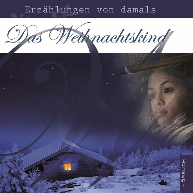 Das Weihnachtskind / MP3- Hörbuch
