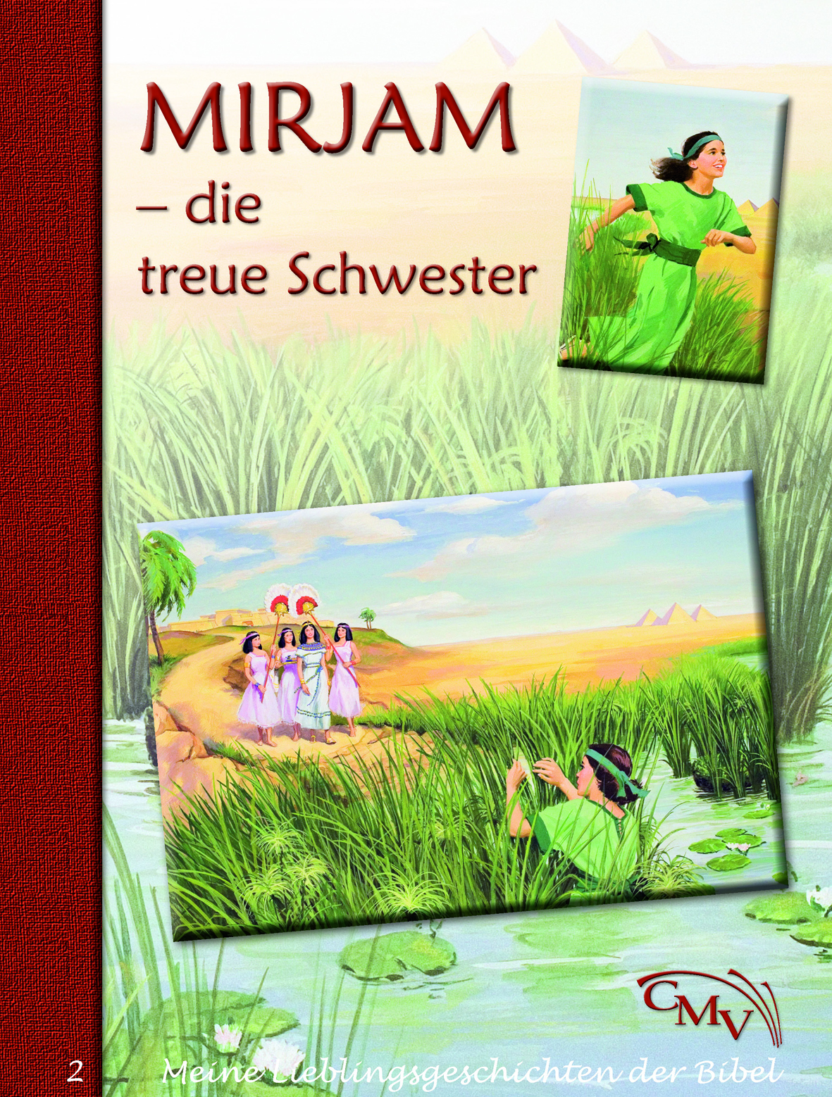 Meine Lieblingsgeschichten aus der Bibel 2 / Mirjam - die treue Schwester / Buch