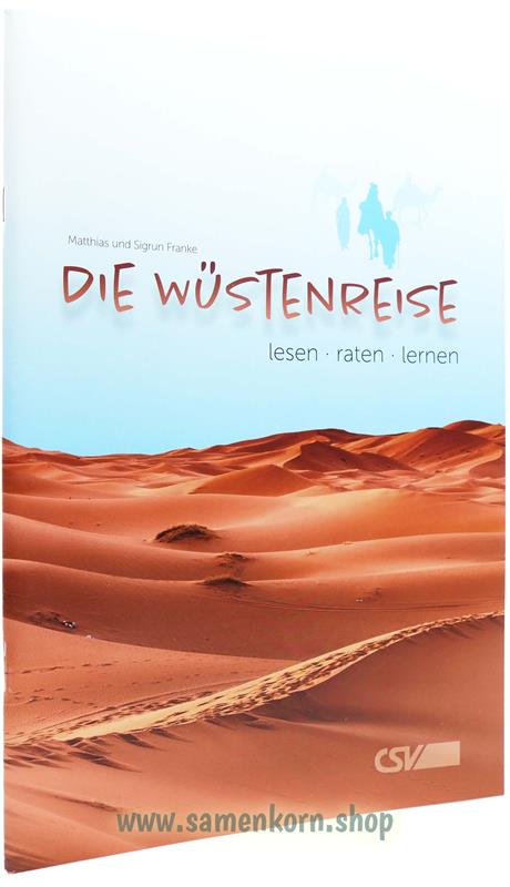 Die Wüstenreise / Heft