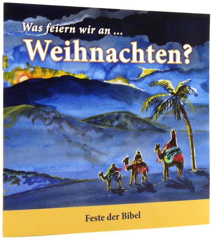 Was feiern wir an ... Weihnachten? / Heft